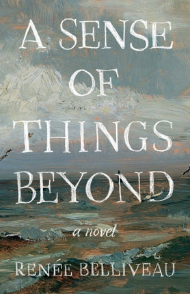 A Sense of Things Beyond