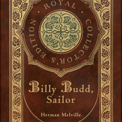 Billy Budd, Sailor (Royal Collector's Edition) (Case Laminate Hardcover with Jacket)