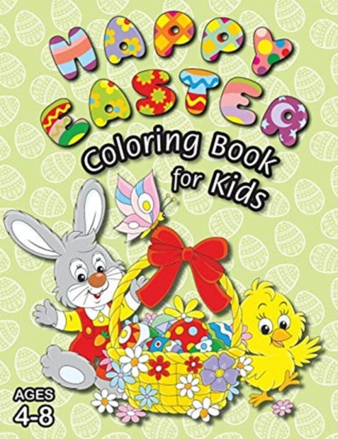 Happy Easter Coloring Book for Kids: (Ages 4-8)