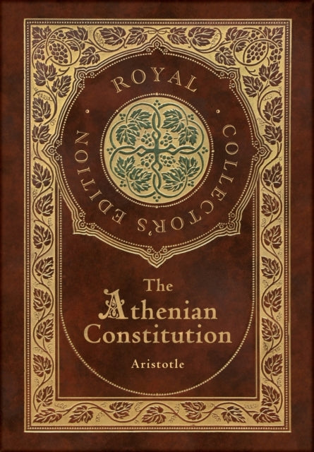 The Athenian Constitution (Royal Collector's