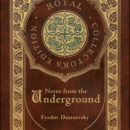 Notes from the Underground (Royal Collector's Edition) (Case Laminate Hardcover with Jacket)