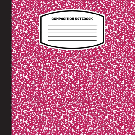 Classic Composition Notebook: (8.5x11) Wide Ruled Lined Paper Notebook Journal (Magenta) (Notebook for Kids, Teens, Students, Adults) Back to School and Writing Notes