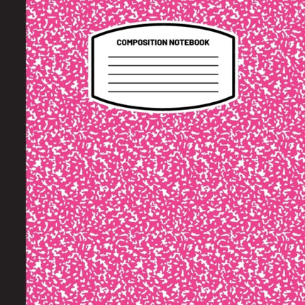 Classic Composition Notebook: (8.5x11) Wide Ruled Lined Paper Notebook Journal (Pink) (Notebook for Kids, Teens, Students, Adults) Back to School and Writing Notes