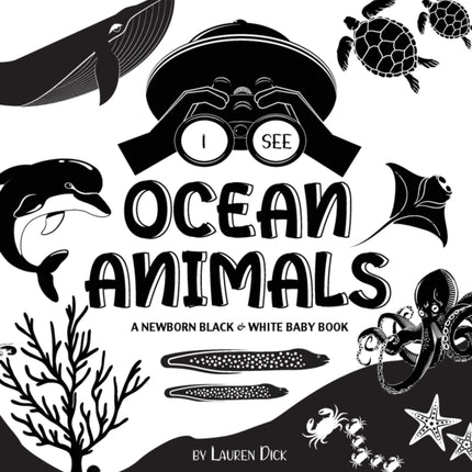 I See Ocean Animals: A Newborn Black & White Baby