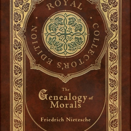 The Genealogy of Morals (Royal Collector's Edition) (Case Laminate Hardcover with Jacket)