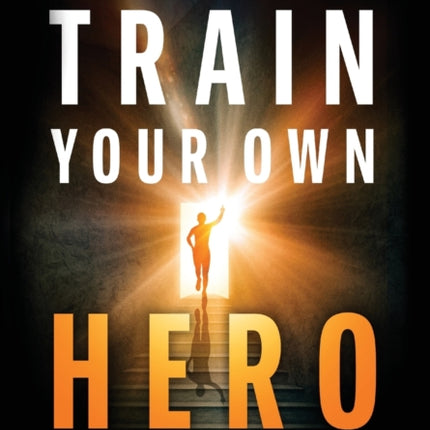 Train Your Own Hero