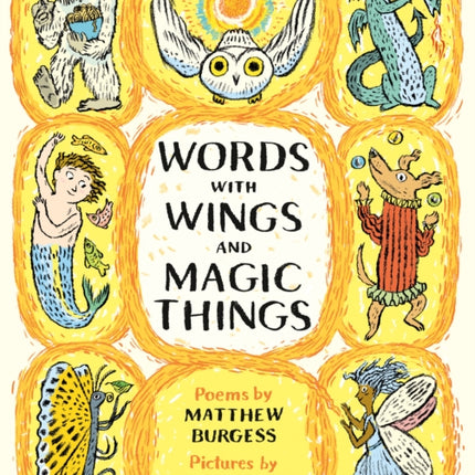 Words with Wings and Magic Things