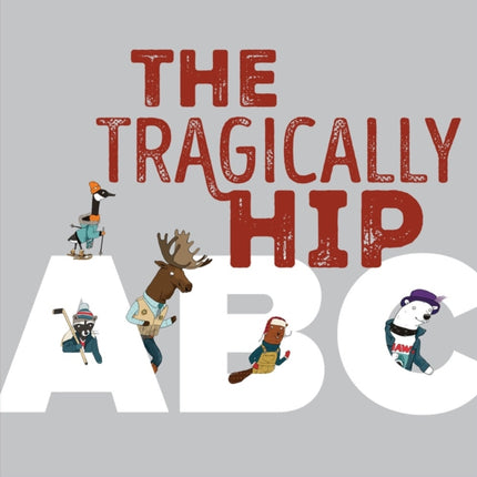 The Tragically Hip Abc