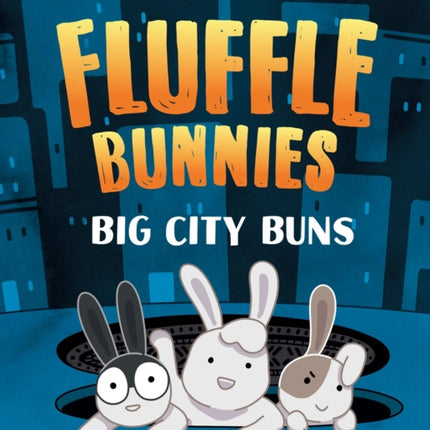 Big City Buns Fluffle Bunnies Book 2