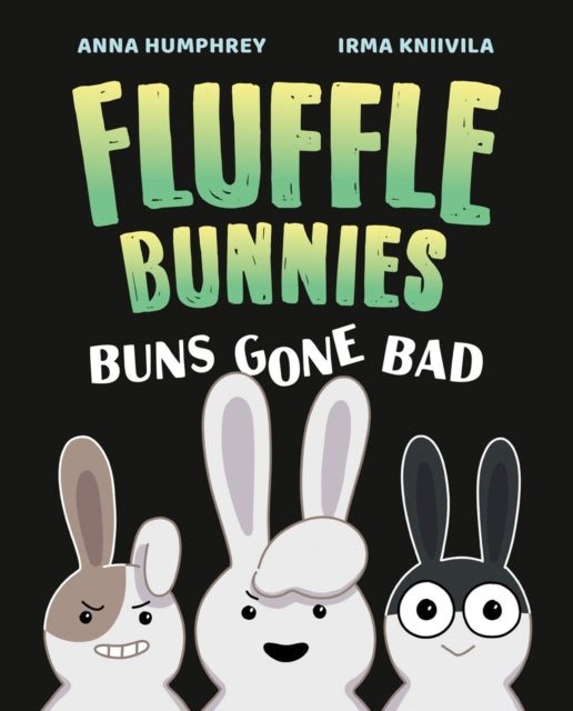 Buns Gone Bad fluffle Bunnies Book 1