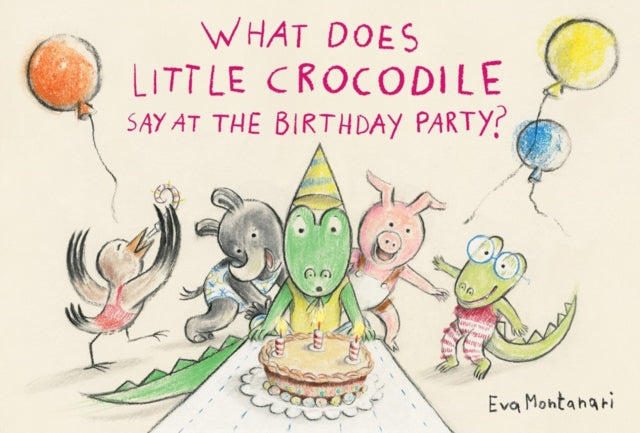 What Does Little Crocodile Say At the Birthday Party