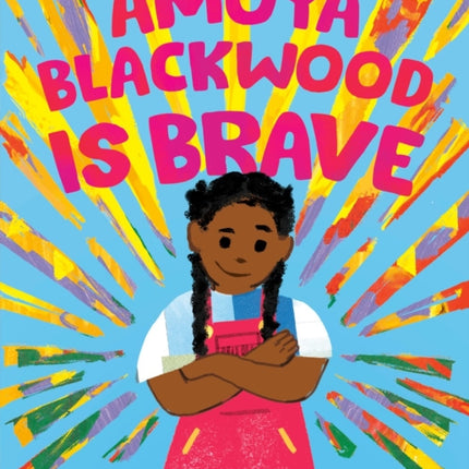 Amoya Blackwood Is Brave