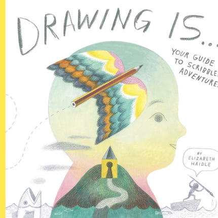 Drawing Is ...