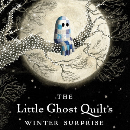 The Little Ghost Quilts Winter Surprise
