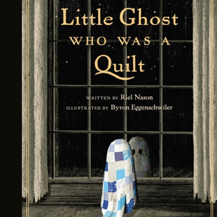 The Little Ghost Who Was a Quilt  Gift Edition