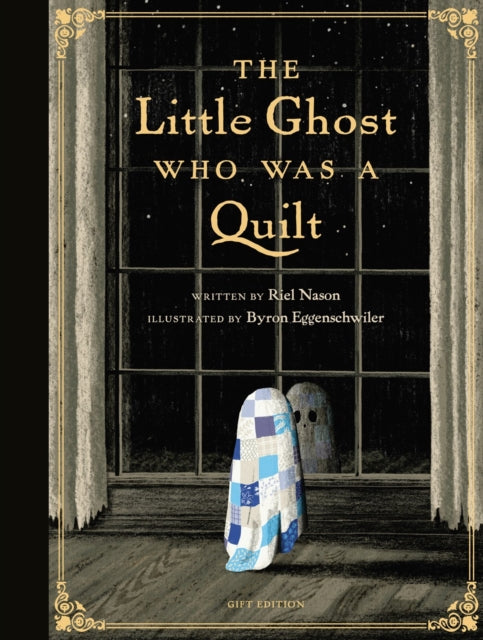 The Little Ghost Who Was a Quilt  Gift Edition