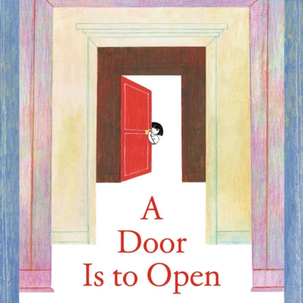A Door Is to Open