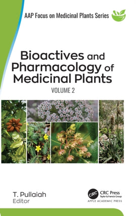 Bioactives and Pharmacology of Medicinal Plants: Volume 2