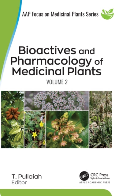 Bioactives and Pharmacology of Medicinal Plants: Volume 2