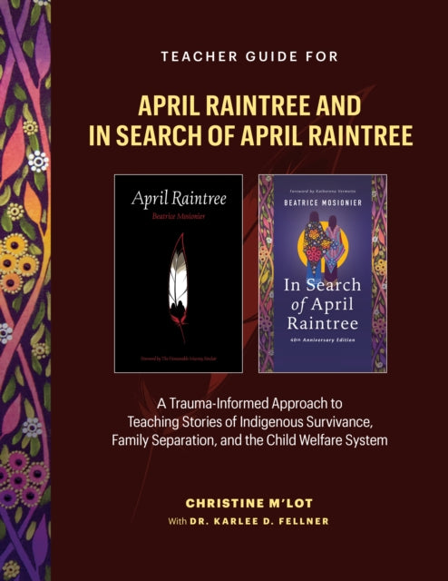 Teacher Guide for April Raintree and in Search of April Raintree