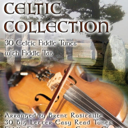 Fiddle Tab - Celtic Collection: 30 Celtic Fiddle Tunes with Easy Read Tablature and Notes