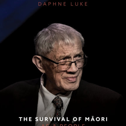 The Survival of Maori as a People: A Collection