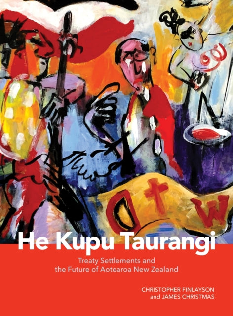 He Kupu Taurangi: Treaty Settlements and the