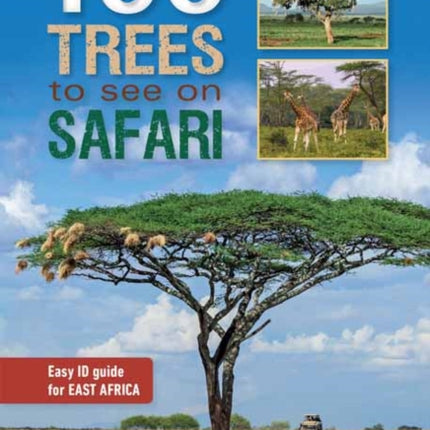 100 Trees to See on Safari in East Africa