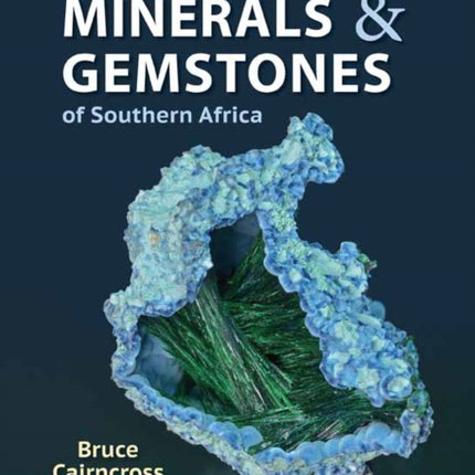 Minerals and Gemstones of Southern Africa