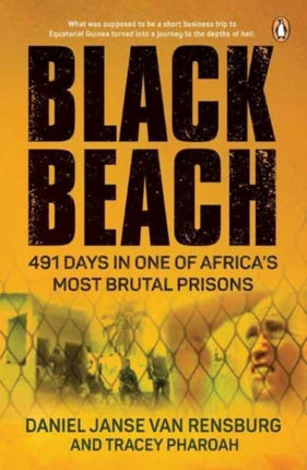 Black Beach: 491 Days in One of Africa’s Most