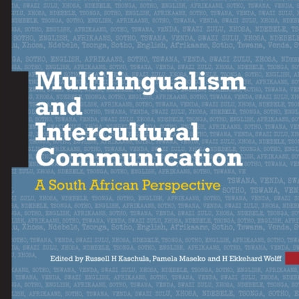 Multilingualism and Intercultural Communication: A South African perspective