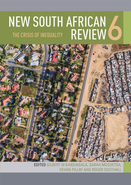 New South African Review 6: The Crisis of Inequality