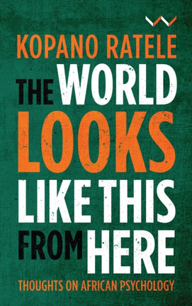 The World Looks Like This from Here: Thoughts on