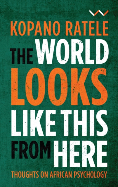 The World Looks Like This from Here: Thoughts on