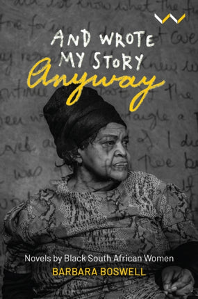 And Wrote My Story Anyway: Black South African