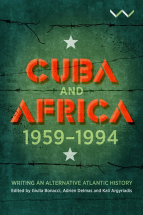 Cuba and Africa, 1959-1994: Writing an