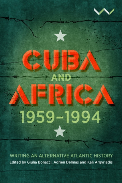 Cuba and Africa, 1959-1994: Writing an