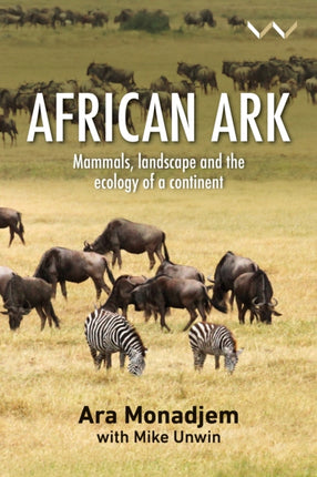 African Ark: Mammals, landscape and the ecology of a continent