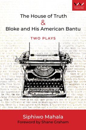 The House of Truth  Bloke and His American Bantu