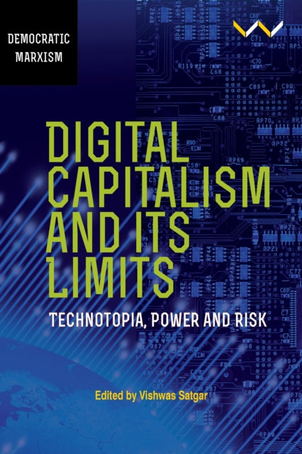 Digital Capitalism and its Limits