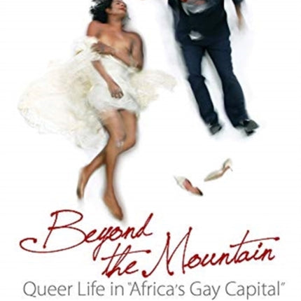 Beyond the Mountain: Queer Life in 'Africa's Gay