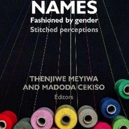 Names Fashioned by Gender: Stitched Perceptions