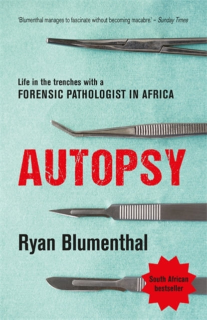 Autopsy: Life in the trenches with a forensic pathologist in Africa