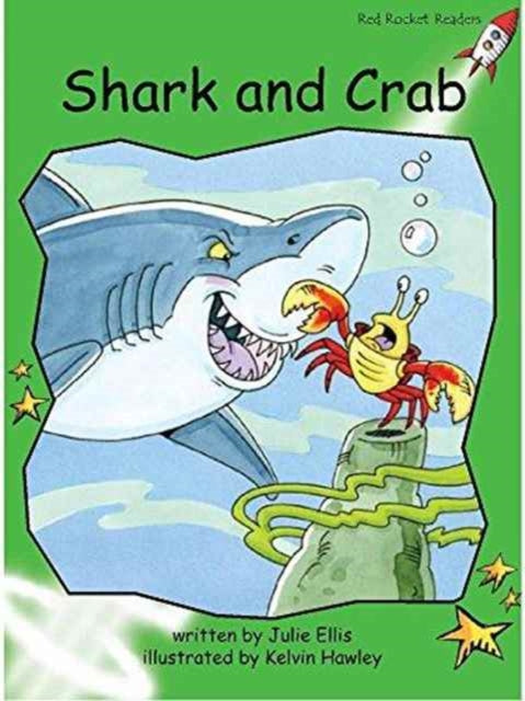 Red Rocket Readers: Early Level 4 Fiction Set B: Shark and Crab Big Book Edition (Reading Level 14/F&P Level H)