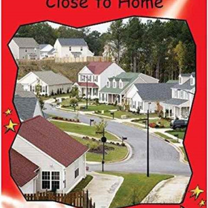 Red Rocket Readers: Early Level 1 Non-Fiction Set A: Close to Home Big Book Edition (Reading Level 4/F&P Level B)