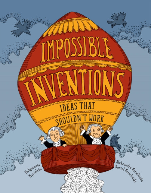 Impossible Inventions