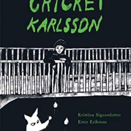 The Secrets of Cricket Karlsson