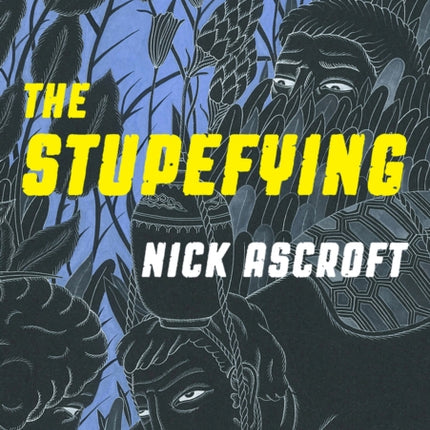 The Stupefying