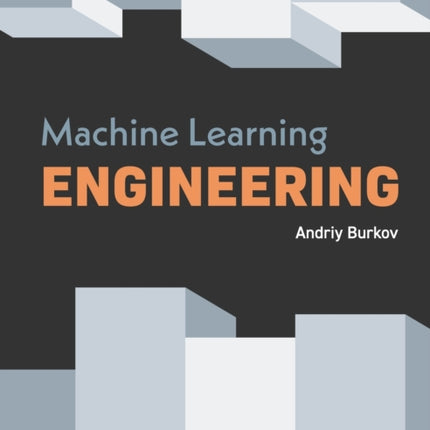 Machine Learning Engineering