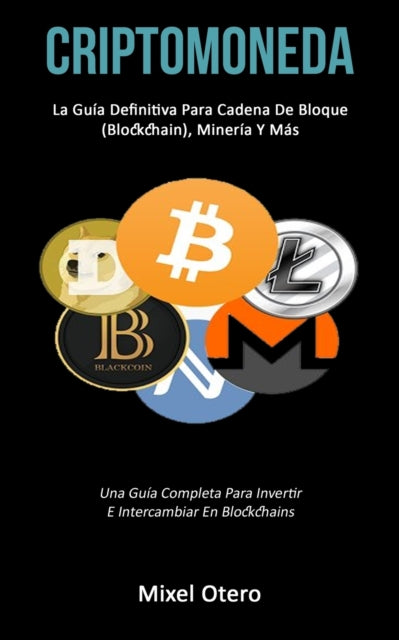 Criptomoneda: La guía definitiva para cadena de